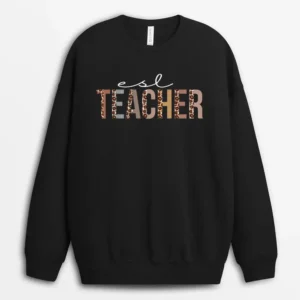 ESL Teacher Leopard Appreciation Funny Sweatshirt - Black