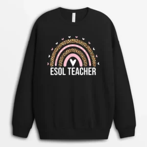 ESOL Teacher Squad Leopard Rainbow ESOL Teacher Women Cute Sweatshirt - Black