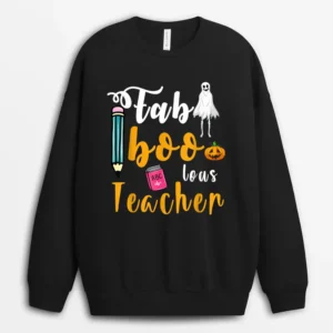 Faboolous Teacher School Spooky Ghost Teaching Halloween Sweatshirt - Black