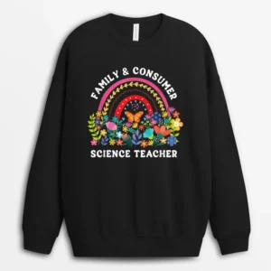 Family And Consumer Science Teacher Sweatshirt - Black