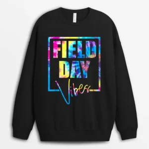 Field Day Vibes Funny Shirt For Teacher Kids Field Day 2022 Sweatshirt - Black