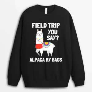 Field Trip  Field Day Squad Alpaca Teachers Funny Sweatshirt - Black