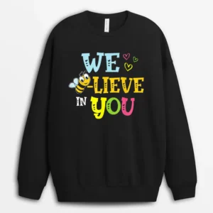 Funny Bee Testing Believe In You Rock The Test Day Teacher Sweatshirt - Black