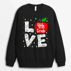 Funny Teacher Gift Love 4th Grade Apple Sweatshirt - Black