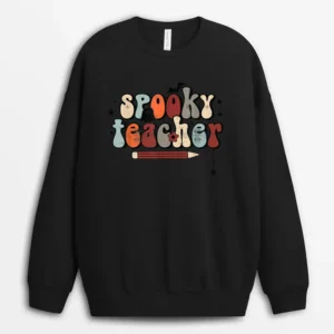 Groovy Halloween Spooky Teacher Trick Or Teach Teacher Sweatshirt - Black