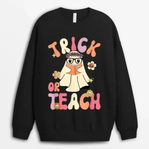 Groovy Halloween Trick Or Teach Retro Floral Ghost Teacher Ver 4 Sweatshirt - Black