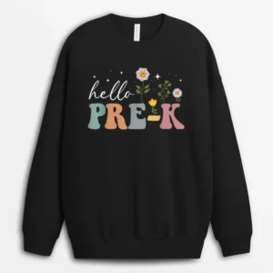 Groovy Hello Pre-K Teacher Back To School Floral Sweatshirt - Black