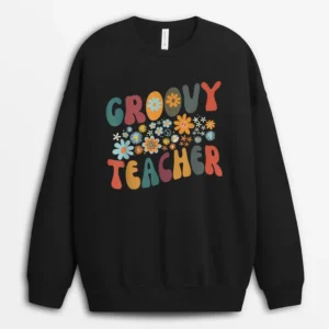 Groovy Teacher Retro Colorful Design Teacher Day Teaching Sweatshirt - Black