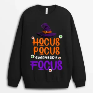 Halloween Witch Hat Teacher Hocus Pocus Everybody Focus Boo Sweatshirt - Black