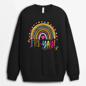 Happy Fri-Yay Friday Lovers Fun Teacher Gift Leopard Rainbow Sweatshirt - Black