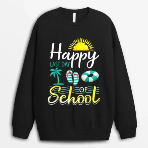 Happy Last Day Of School Summer Flip Flops Teacher Student Sweatshirt - Black