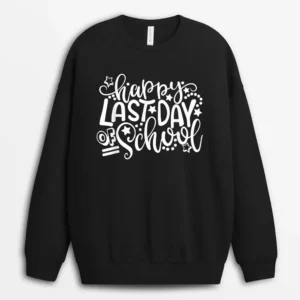 Happy Last Day Of School Teacher Student Graduation Kids Sweatshirt - Black