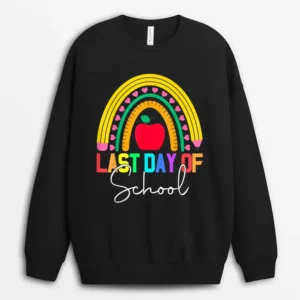 Happy Last Day Of School Teacher Student Graduation Rainbow Ver 3 Sweatshirt - Black