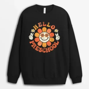 Hello PreSchool Groovy Retro Hippy Back To School Teacher Sweatshirt - Black