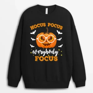 Hocus Pocus Everybody Focus Funny Teacher Halloween Costume Ver 1 Sweatshirt - Black