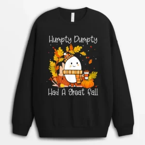 Humpty Dumpty Had A Great Fall Happy Fall Y'all Thanksgiving Sweatshirt - Black